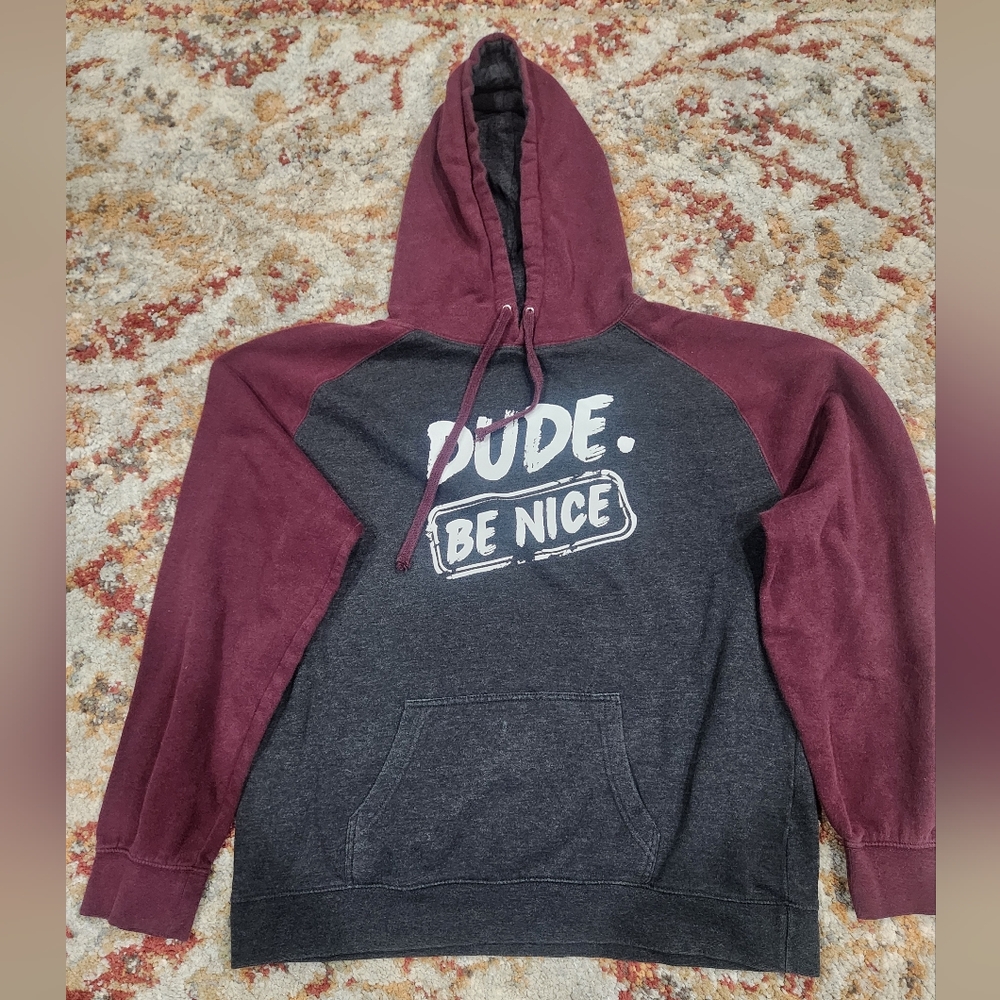 Dude Be Nice Hoodie XL